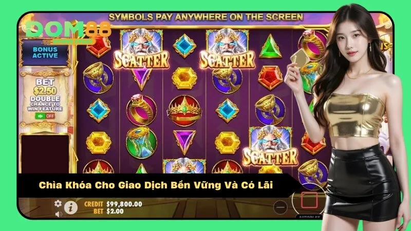 Chìa Khóa Cho Giao Dịch Bền Vững Và Có Lãi