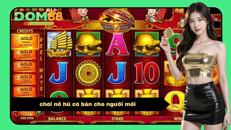 chơi nổ hũ cơ bản cho người mới