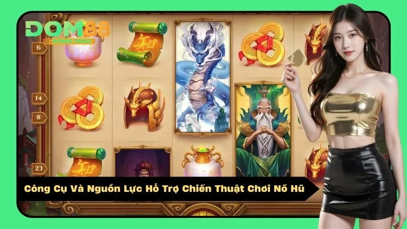 Công Cụ Và Nguồn Lực Hỗ Trợ Chiến Thuật Chơi Nổ Hũ