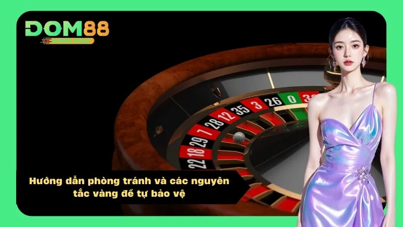 Hướng dẫn phòng tránh và các nguyên tắc vàng để tự bảo vệ