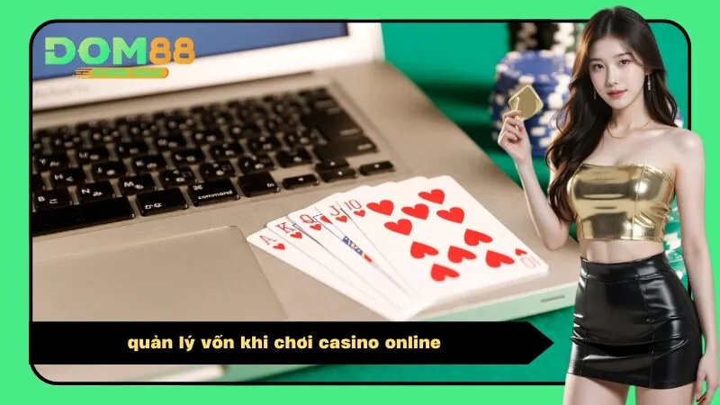 quản lý vốn khi chơi casino online